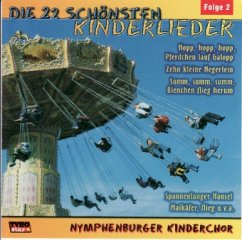 Die 22 Schönsten Kinderlieder - Nymphenburger Kinderchor