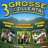 3 Grosse Aus Dem Zillertal 3 Grosse Aus Dem Zillertal