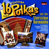 16 Zünftige Polkas Mit Der Steirischen Harmonika 16 Zünftige Polkas Mit Der Steirischen Harmonika