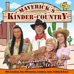 Kinderlieder Aus Dem Wilden Westen - Maverick'S Kinder Country