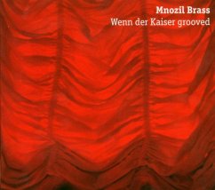 Wenn Der Kaiser Grooved - Mnozil Brass