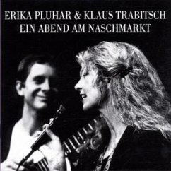 Ein Abend Am Naschmarkt - Pluhar,Erika & Trabitsch,Klaus