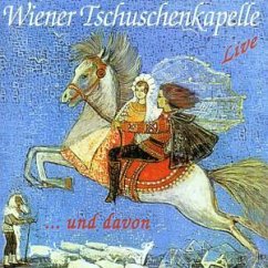 Und Davon - Wiener Tschuschenkapelle