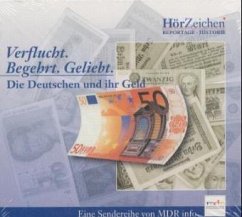 Verflucht, Begehrt, Geliebt, Die Deutschen und ihr Geld