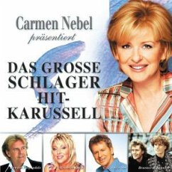 Cover Carmen Nebel präsentiert: Das große Schlager Hit-Karussell