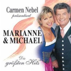 Cover Carme Nebel präsentiert Marianne & Michael - Die größten Hits