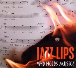 Cover Who Needs Music - Jazz Lips