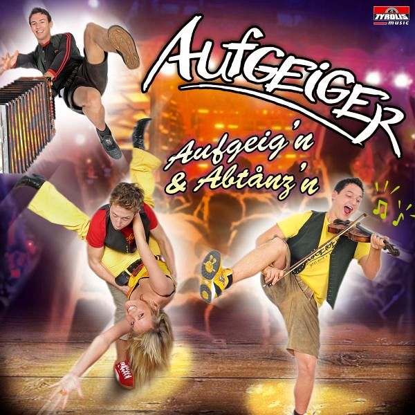 Aufgeig'N & Abtanz'N