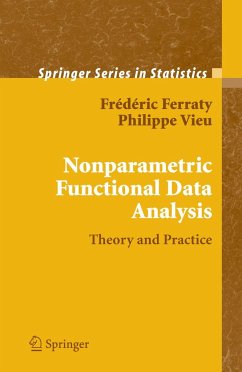 Nonparametric Functional Data Analysis - Ferraty, Frédéric;Vieu, Philippe