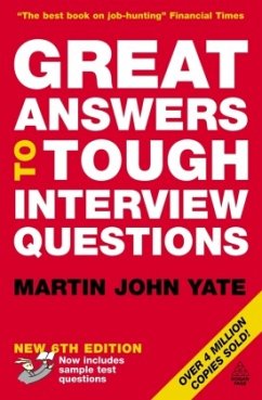 Great Answers To Tough Interview Questions - Yate, Martin John