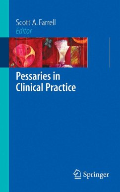 Pessaries in Clinical Practice - Farrell, Scott A. (ed.)