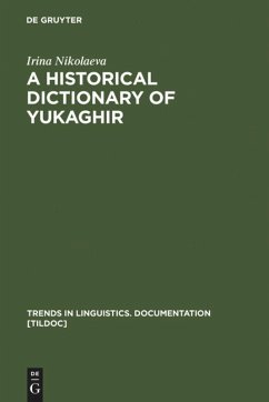 A Historical Dictionary of Yukaghir - Nikolaeva, Irina