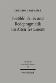 Erzähldiskurs und Redepragmatik im Alten Testament