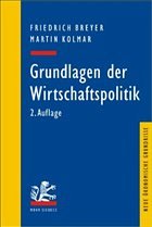 Grundlagen der Wirtschaftspolitik - Breyer, Friedrich / Kolmar, Martin