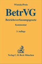 Betriebsverfassungsgesetz: BetrVG - Wlotzke, Otfried / Preis, Ulrich / Kreft, Burghard / Roloff, Sebastian / Bender, Wolfgang