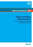 Stahl und Eisen - Gütenormen 5 - Nichtrostende und andere hochlegierte Stähle; Nichrostende Stähle, hochwarmfeste und hitzebeständige Stähle; Ventilwerkstoffe, Heizleiterlegierungen Stahl und Eisen - Gütenormen 5 - Nichtrostende und andere hochlegierte Stähle; Nichrostende Stähle, hochwarmfeste und hitzebeständige Stähle; Ventilwerkstoffe, Heizleiterlegierungen