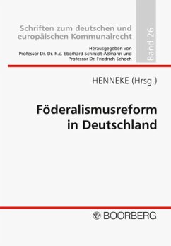 Föderalismusreform in Deutschland - Henneke, Hans-Günter (Hrsg.)