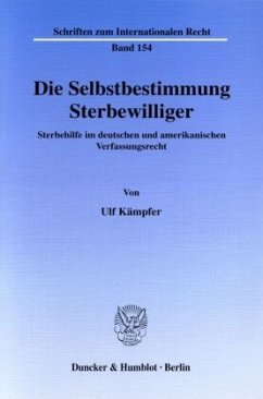 Die Selbstbestimmung Sterbewilliger. - Kämpfer, Ulf