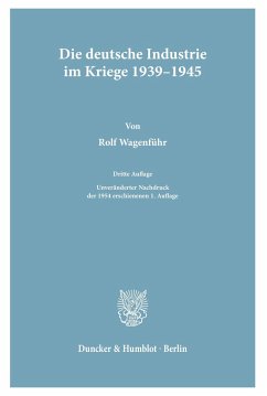 Die deutsche Industrie im Kriege 1939¿1945. - Wagenführ, Rolf