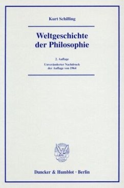 Weltgeschichte der Philosophie. - Schilling, Kurt