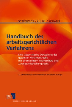 Handbuch des arbeitsgerichtlichen Verfahrens - Schäfer, Horst / Künzl, Reinhard / Ostrowicz, Alexander