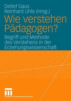 Wie verstehen Pädagogen? - Gaus, Detlef / Uhle, Reinhard (Hgg.)