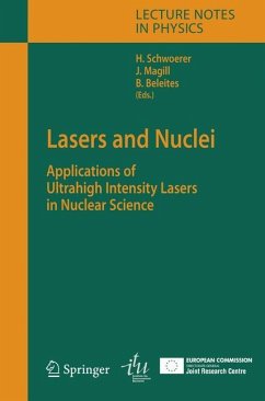 Lasers and Nuclei - Schwoerer, Heinrich / Magill, Joseph / Beleites, Burgard (eds.)