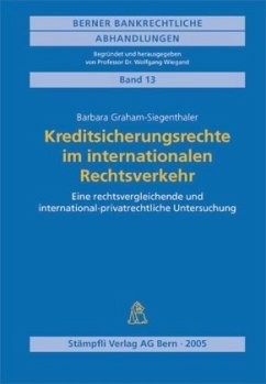 Kreditsicherungsrechte im internationalen Rechtsverkehr (f. d. Schweiz) - Graham-Siegenthaler, Barbara