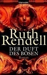 Der Duft des Bösen - Rendell, Ruth