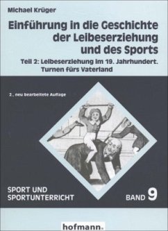Leibeserziehung im 19. Jahrhundert / Einführung in die Geschichte der Leibeserziehung und des Sports 2 Cover Leibeserziehung im 19. Jahrhundert / Einführung in die Geschichte der Leibeserziehung und des Sports 2