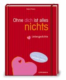 Ohne dich ist alles nichts, Liebesgedichte