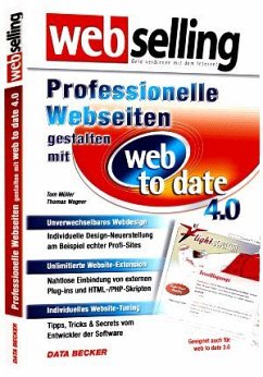 Professionelle Webseiten mit Web to Date 4 - Müller, Tom; Wagner, Thomas