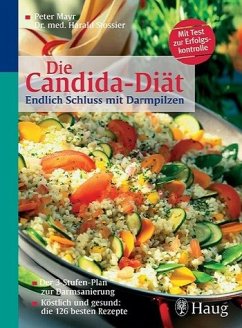 Die Candida-Diät - Mayr, Peter / Stossier, Harald / Schmidthofer, Robert