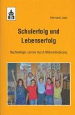 Schulerfolg und Lebenserfolg