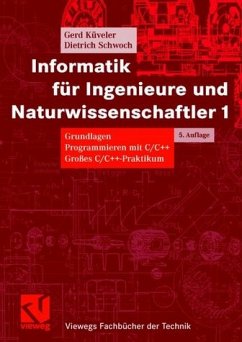 Informatik für Ingenieure 1 - Küveler, Gerd / Schwoch, Dietrich