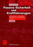 Passive Sicherheit von Kraftfahrzeugen Passive Sicherheit von Kraftfahrzeugen