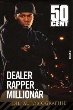 Dealer, Rapper, Millionär - 50 Cent