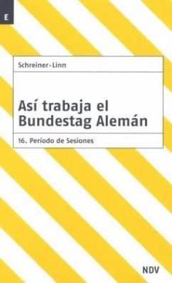 Asi trabaja el Bundestag Aleman, 16. Periodo de Sesiones - Schreiner, Hermann J.; Linn, Susanne