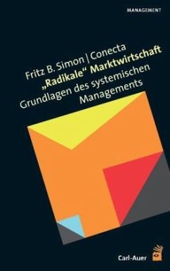 Radikale Marktwirtschaft - Simon, Fritz B.;CONECTA