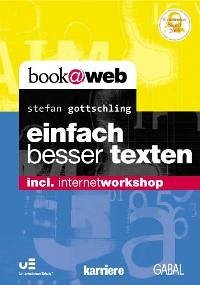 Einfach besser texten - Gottschling, Stefan