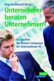 Unternehmer beraten Unternehmen Unternehmer beraten Unternehmen