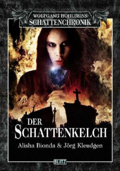 Der Schattenkelch - Bionda, Alisha; Kleudgen, Jörg