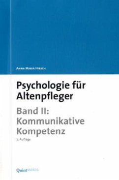 Kommunikative Kompetenz / Psychologie für Altenpfleger 2 - Hirsch, Anna Maria