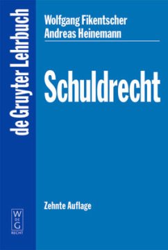 Schuldrecht - Fikentscher, Wolfgang;Heinemann, Andreas