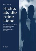 Nichts als die reine Liebe - Starke, Kurt