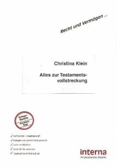 Alles zur Testamentsvollstreckung - Klein, Christina