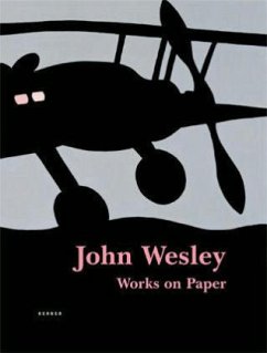 John Wesley. Works on Paper since 1960 - Wesley, John