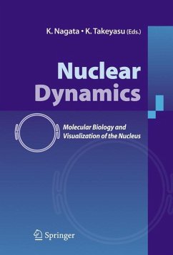 Nuclear Dynamics - Takeyasu, Kunio / Nagata, Kyosuke (eds.)