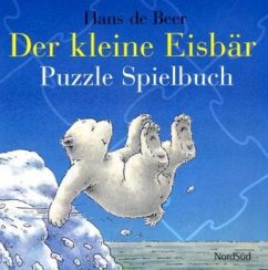 Der kleine Eisbär Puzzle Spielbuch - Beer, Hans de