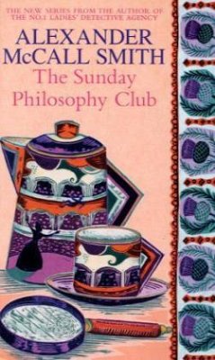 The Sunday Philosophy Club\In Edinburgh ist Mord verboten, englische Ausgabe - Smith, Alexander McCall